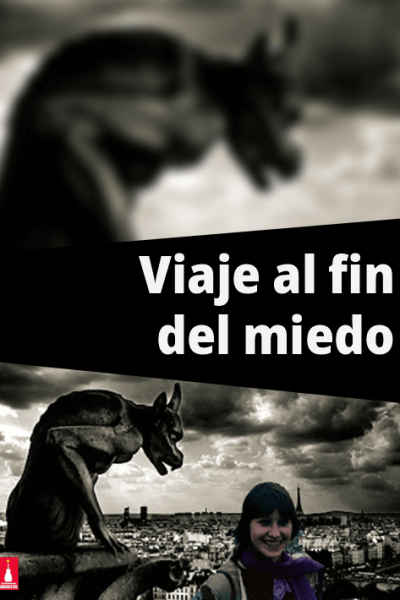 Viaje al fin del miedo