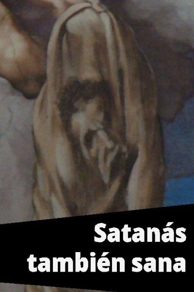 Satanás también sana