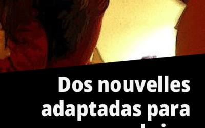 Dos nouvelles adaptadas para el cine