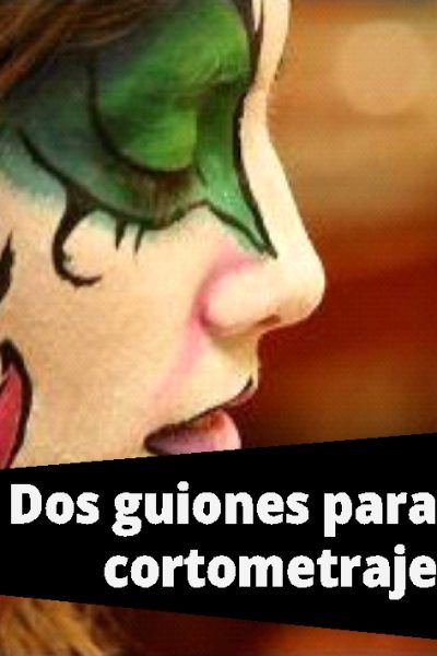 Dos guiones para cortometraje
